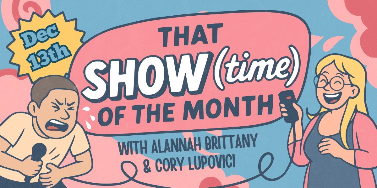 Image d'événement pour That Show (time) Of The Month 2