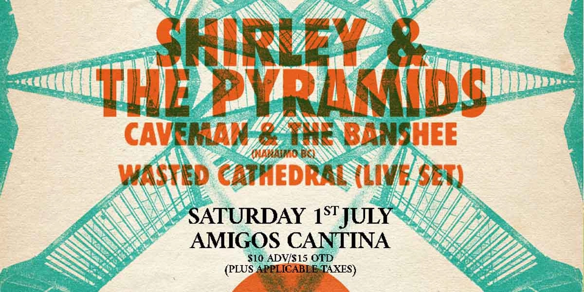Event image for Shirley & the Pyramids, Caveman & The Banshee, Wasted Cathedral