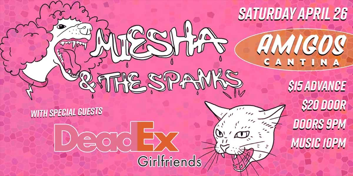 Event image for Miesha & the Spanks w/ dead ex girlfriends