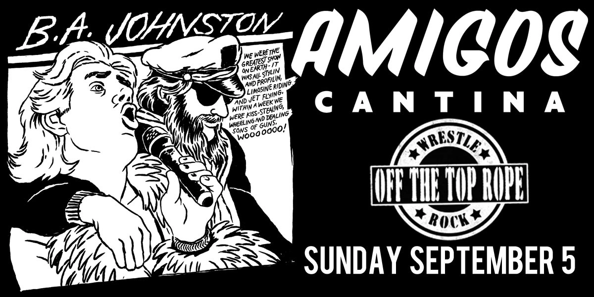 Event image for BA Johnston w/ Off the Top Rope