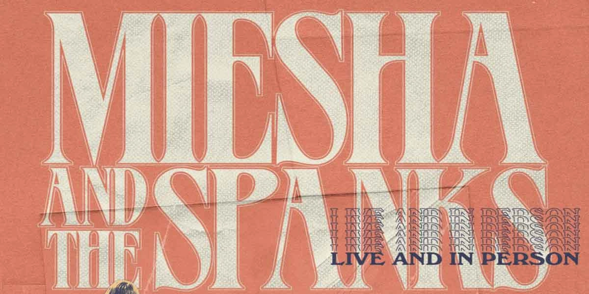 Event image for Miesha & the Spanks w/ The Radiant