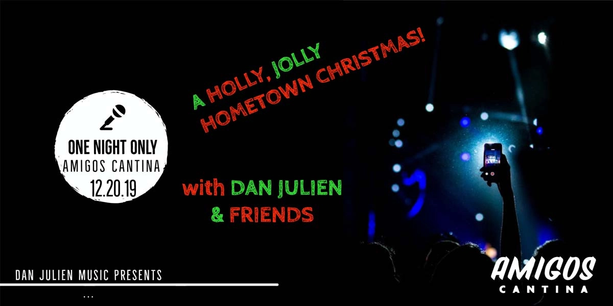 Event image for Dan Julien's Holly Jolly Hometown Christmas