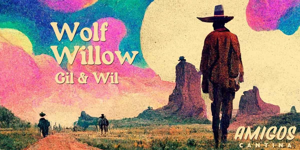 Event image for Wolf Willow w/ Gil & Wil
