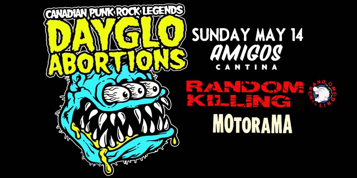 Event image for Dayglo Abortions w/ Random Killing & Motorama