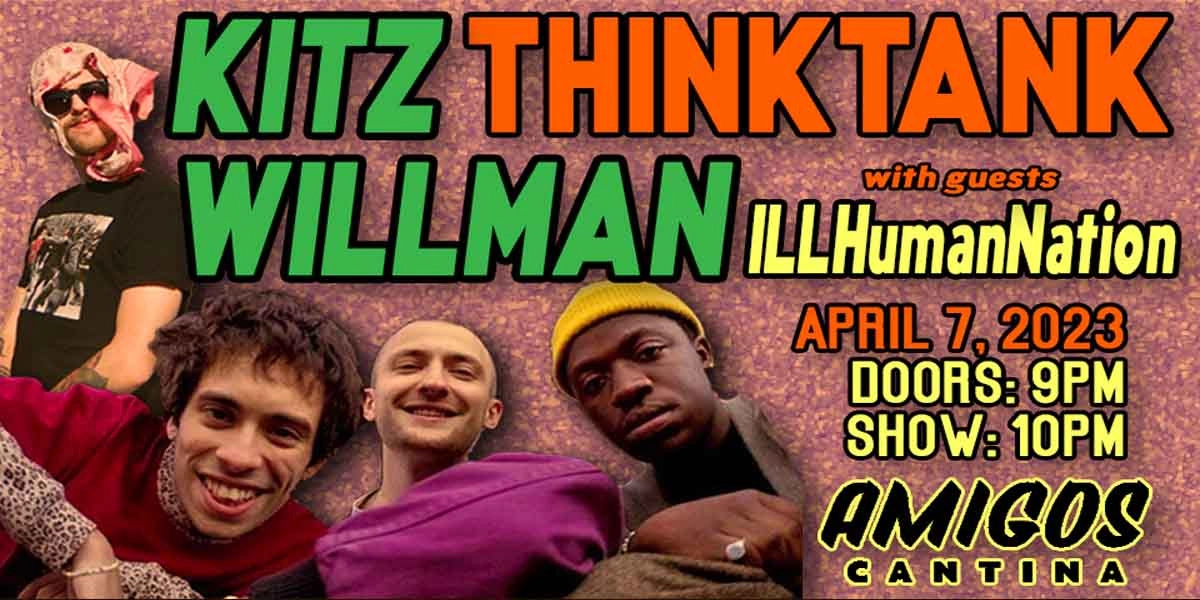 Event image for Kitz Willman & Thinktank w/ ILLHumanNation