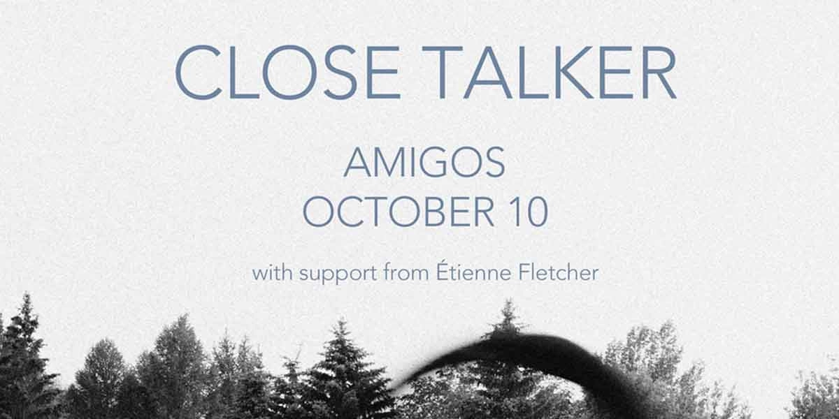 Event image for Close Talker w/ Etienne Fletcher