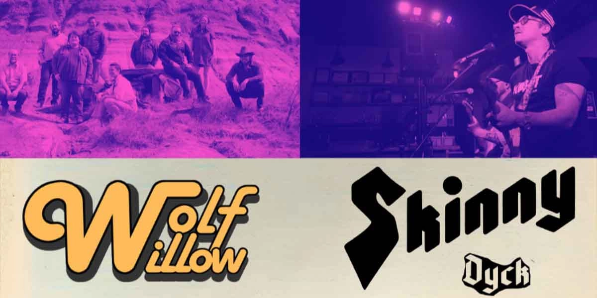 Event image for Wolf Willow and Skinny Dyck