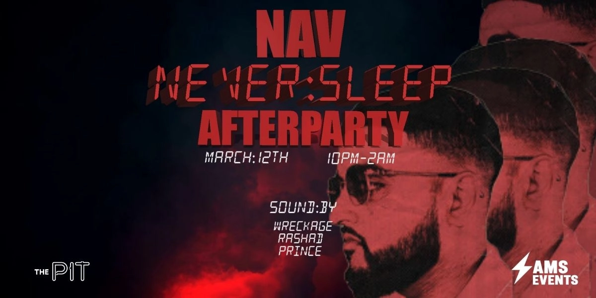 Event image for NAV: Never Sleep AFTERPARTY