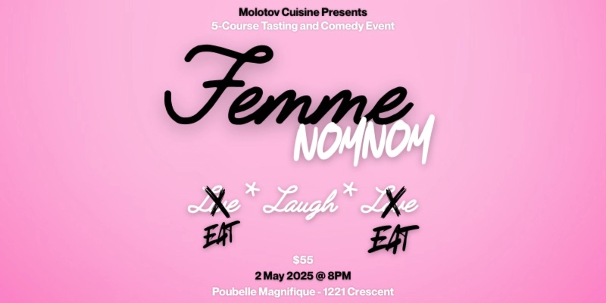 Event image for FemmeNOMNOM - Five Course Tasting and Comedy Event