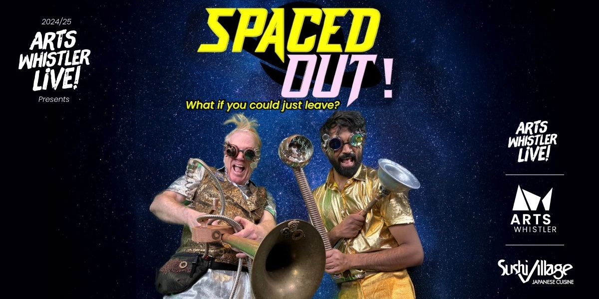 Event image for Arts Whistler Live! presents: Spaced Out!