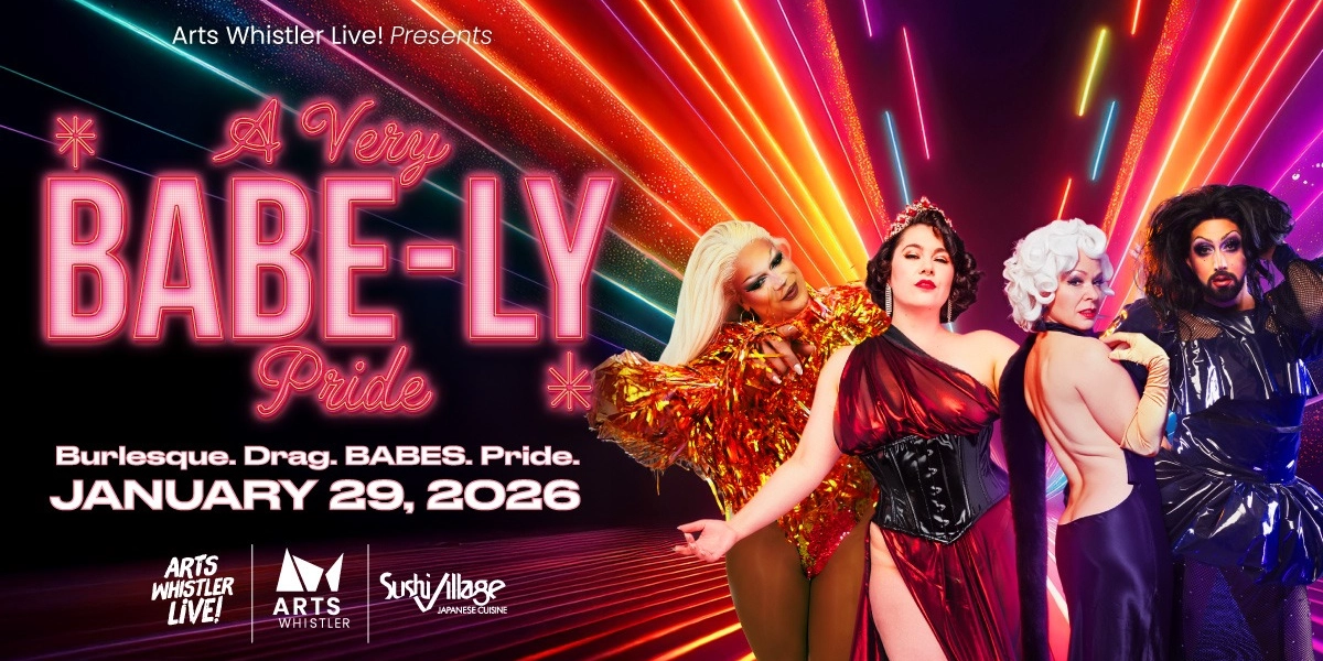 Event image for Arts Whistler Live! presents: A Very BABE-LY Pride