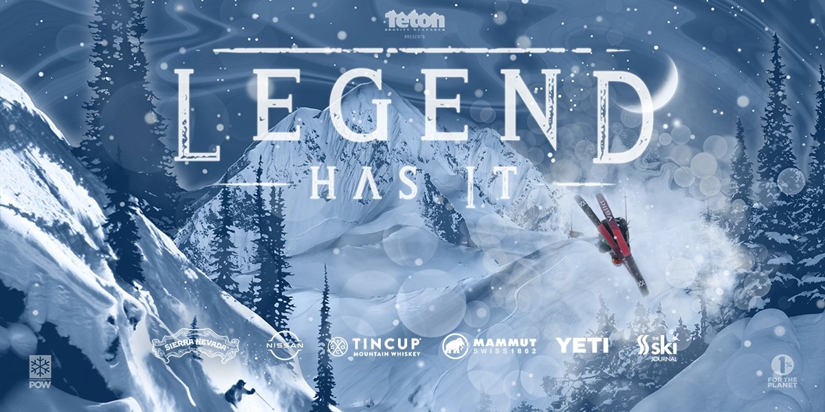 Event image for Teton Gravity Research: Legend Has It