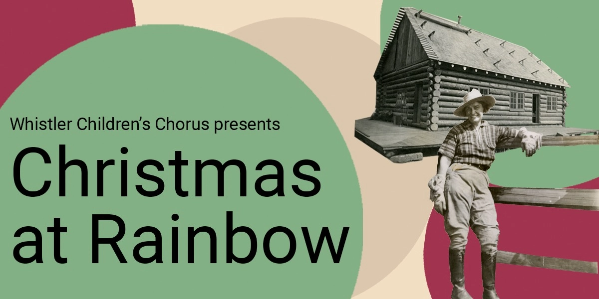 Event image for Whistler Children's Chorus presents Christmas at Rainbow