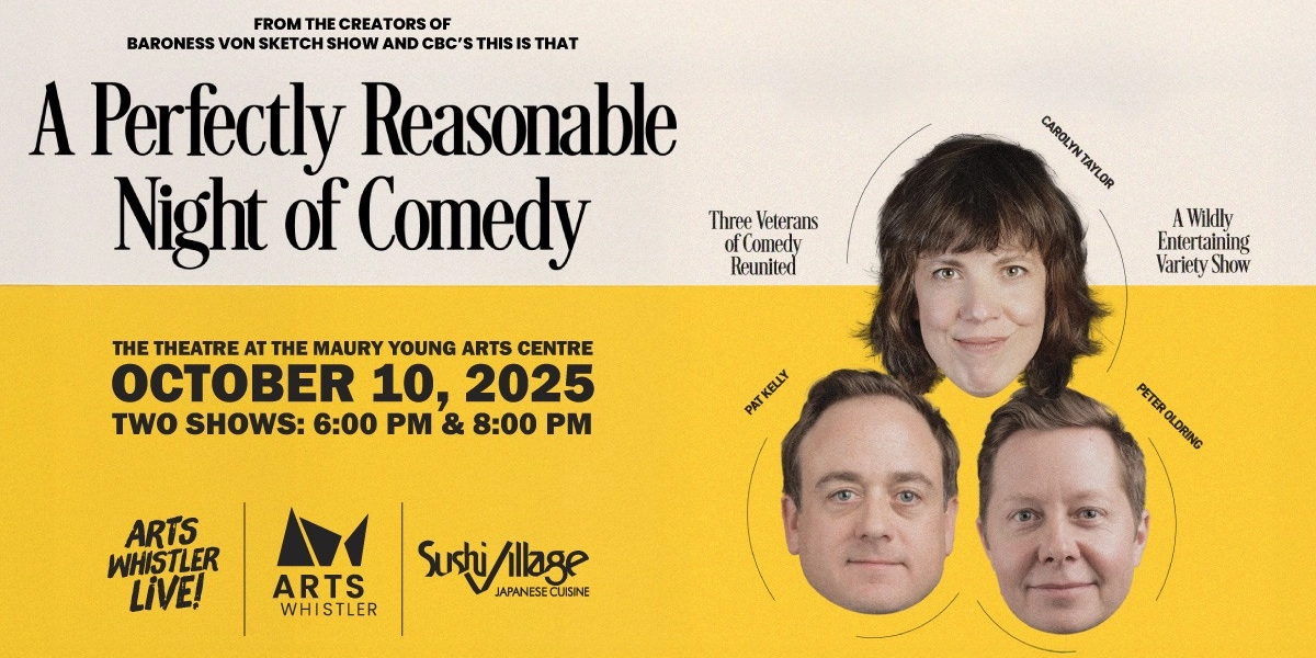 Event image for Arts Whistler Live! presents: A Perfectly Reasonable Night Of Comedy