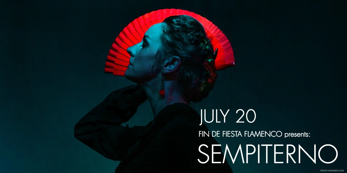 Event image for Fin de Fiesta Flamenco presents "Sempiterno"