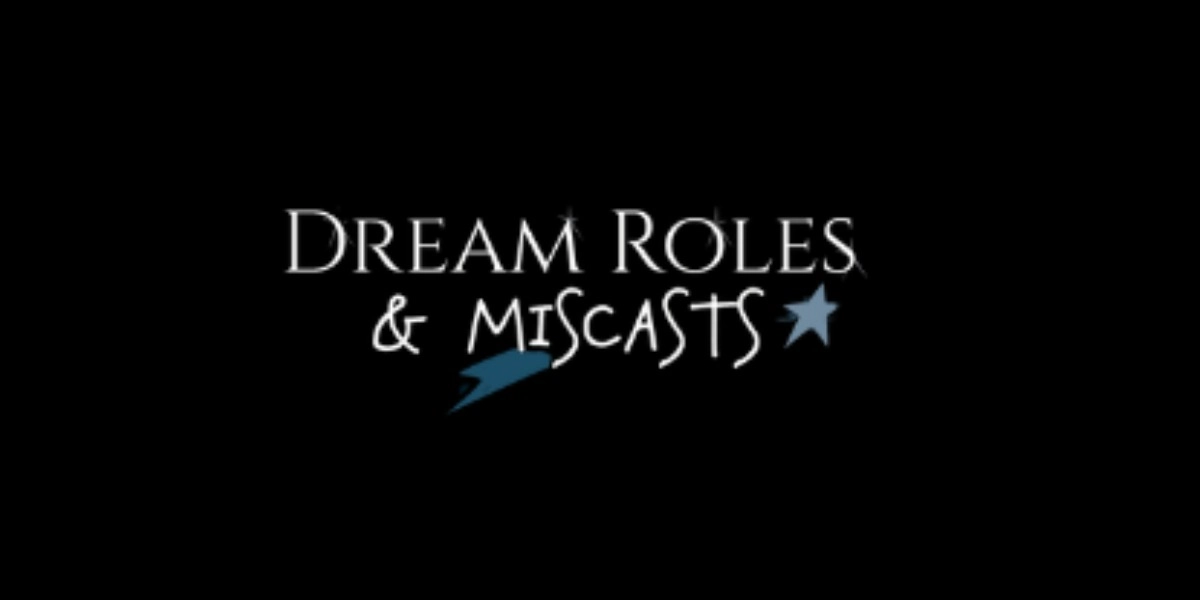 Event image for Dream Roles & Miscasts