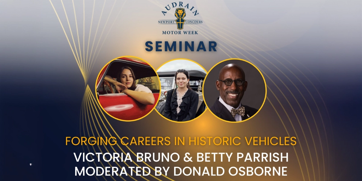 Event image for Seminar: Forging Careers in Historic Vehicles w/ Victoria Bruno & Betty Parrish