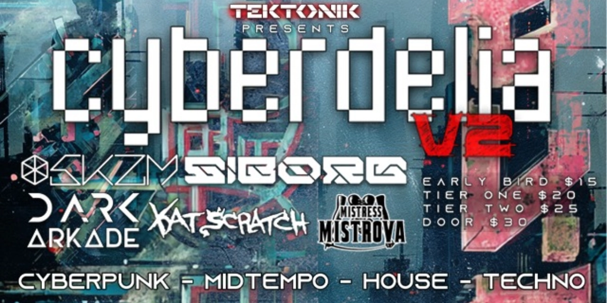 Event image for TEKTONIK presents CYBERDELIA V2