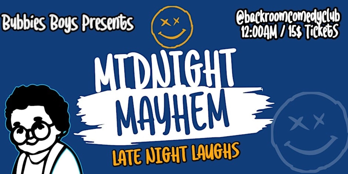 Event image for 2-for-1 Deal! Midnight Mayhem - Late Night Laughs @ Backroom Comedy Club