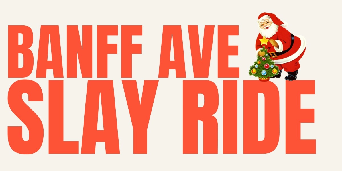 Event image for Banff Ave Slay Ride