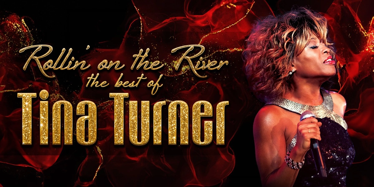 Event image for ROLLIN’ ON THE RIVER:  The Best of Tina Turner