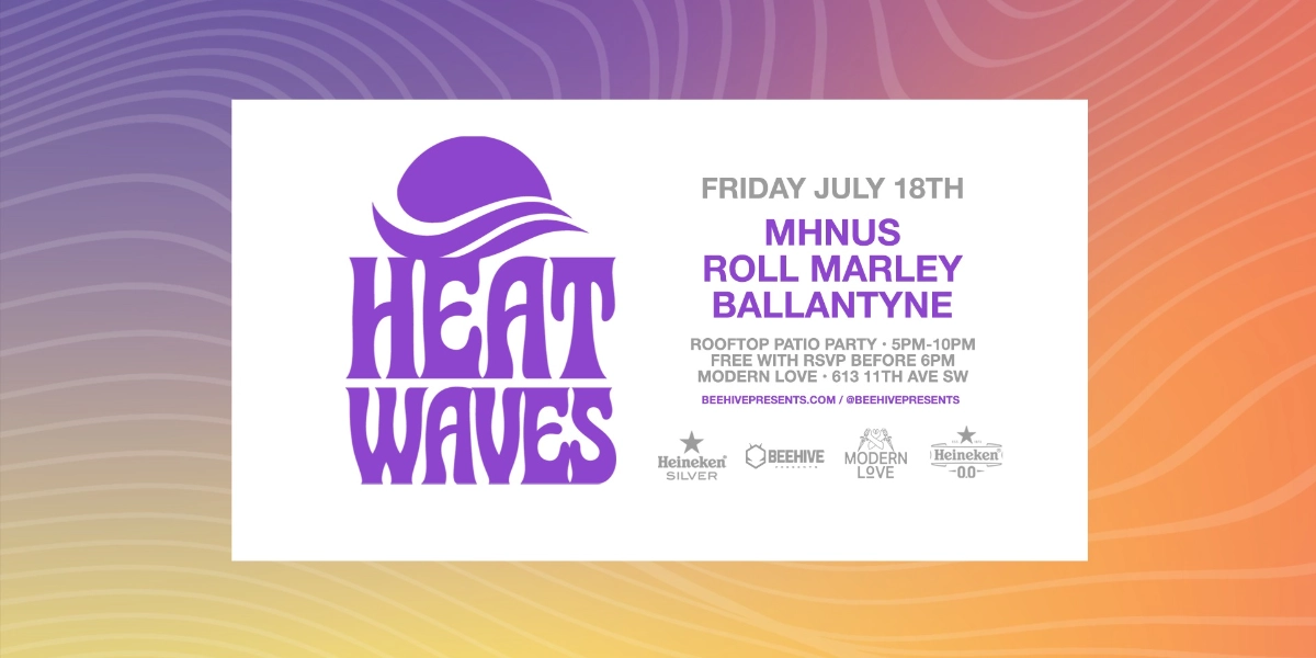 Event image for HEAT WAVES • 07.18.25