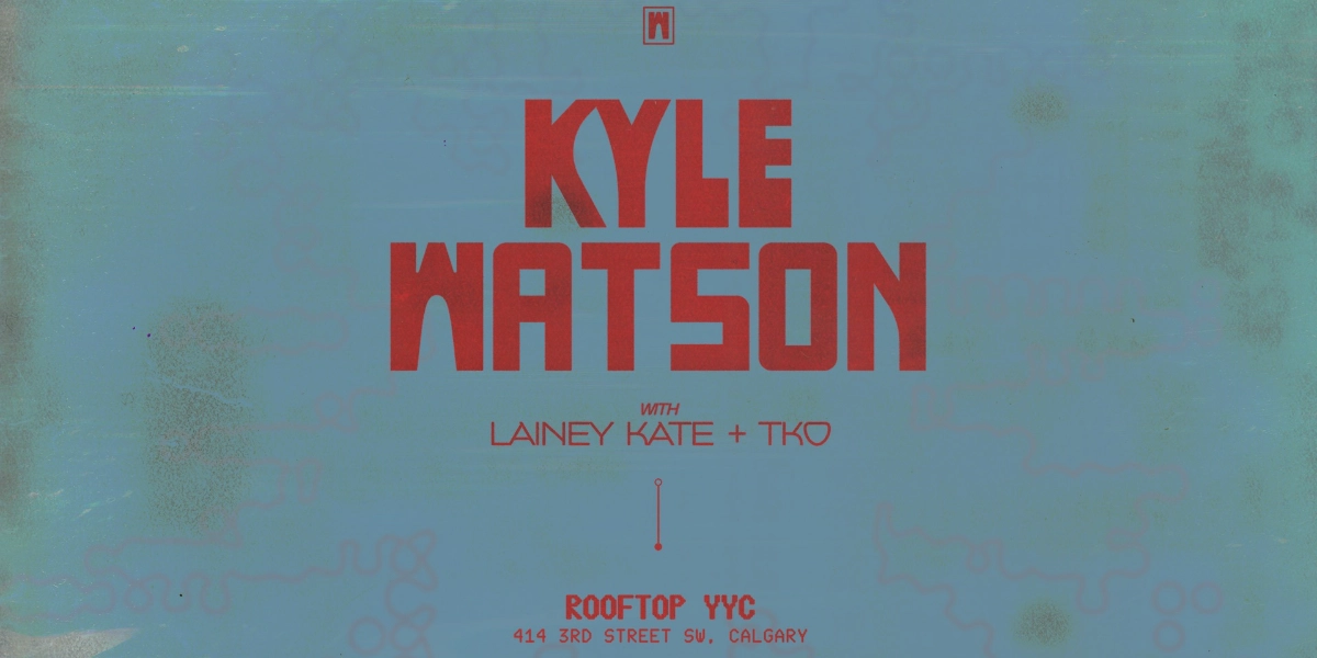 Event image for KYLE WATSON  • 09.18.26