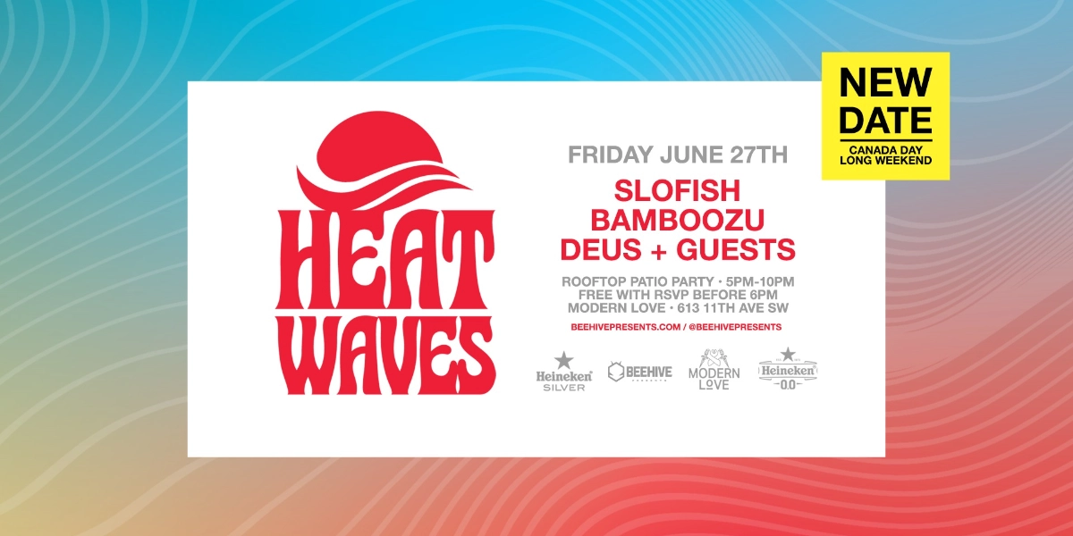 Event image for HEAT WAVES • 06.27.25