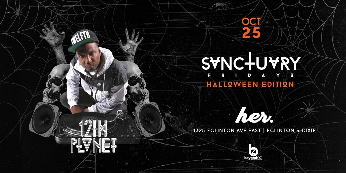 Event image for Sanctuary Fridays ft. 12th Planet Halloween Edition
