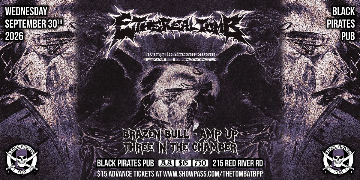Event image for ETHEREAL TOMB (ALL AGES) @ BLACK PIRATES PUB