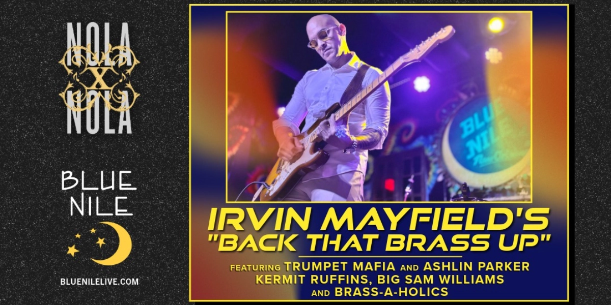 Event image for NOLA x NOLA Presents: Irvin Mayfield's "Back That Brass Up"
