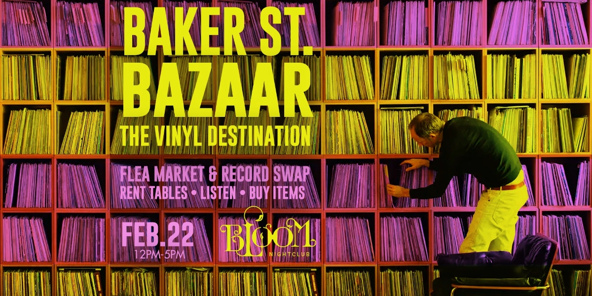 Event image for Baker Street Bazaar & Record Sale At Bloom Nightclub