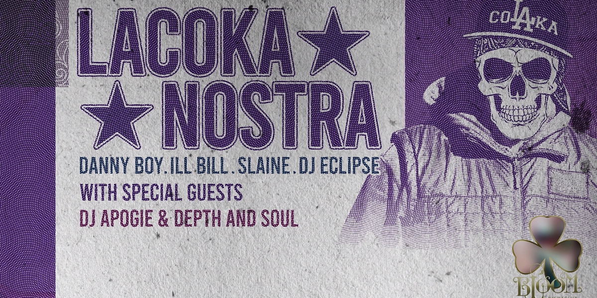 Event image for La Coka Nostra Live At Bloom Nightclub
