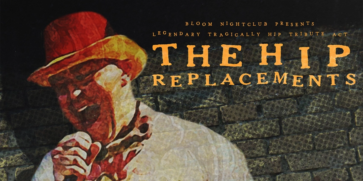 Event image for The Hip Replacements Live At Bloom Nightclub