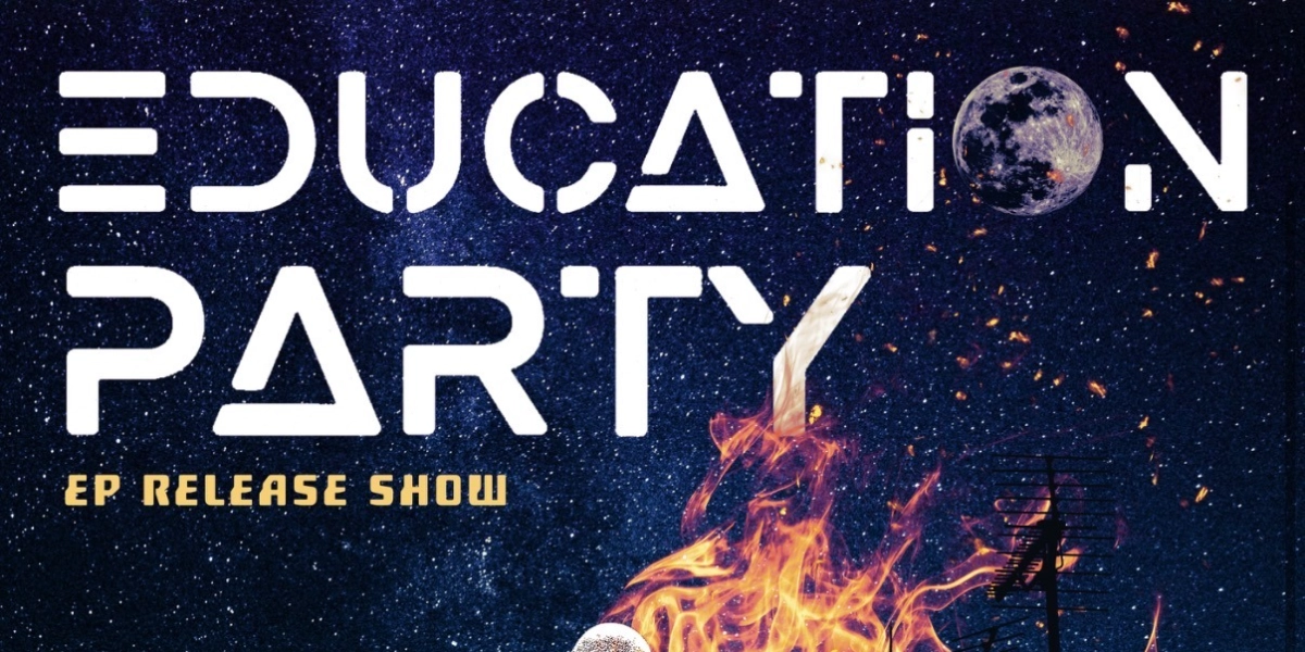 Event image for Education Party EP Release show w/ Mirror Gold & Alice Jane and Sonia Deleo