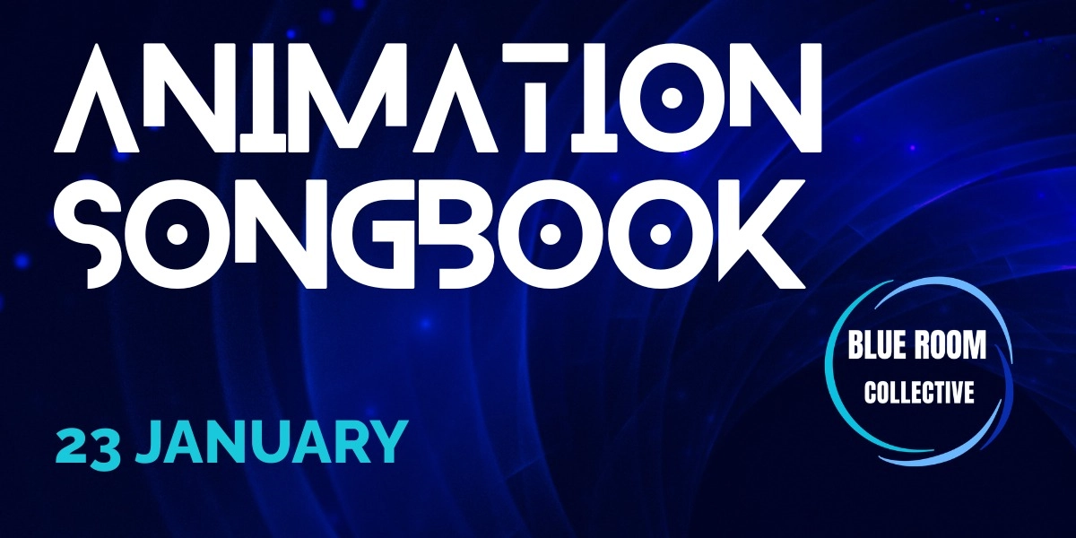 Event image for Blue Room V: The Animation Songbook
