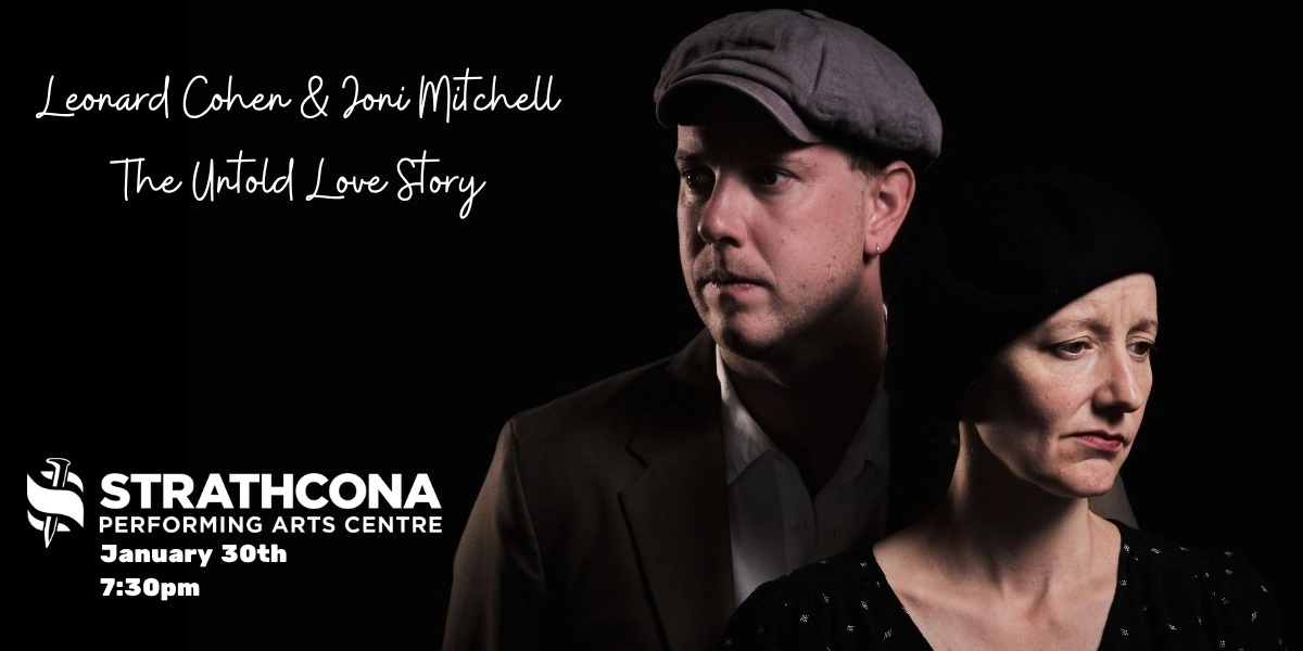 Event image for Leonard Cohen & Joni Mitchell: The Untold Love Story