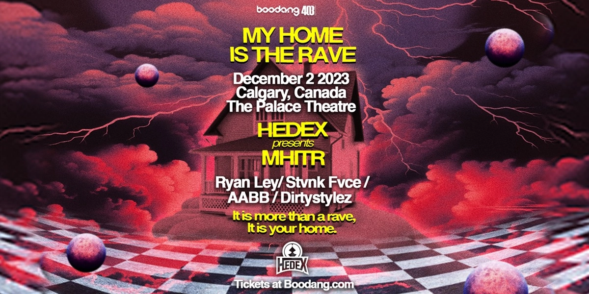 Event image for Hedex- My Home is the Rave - Calgary