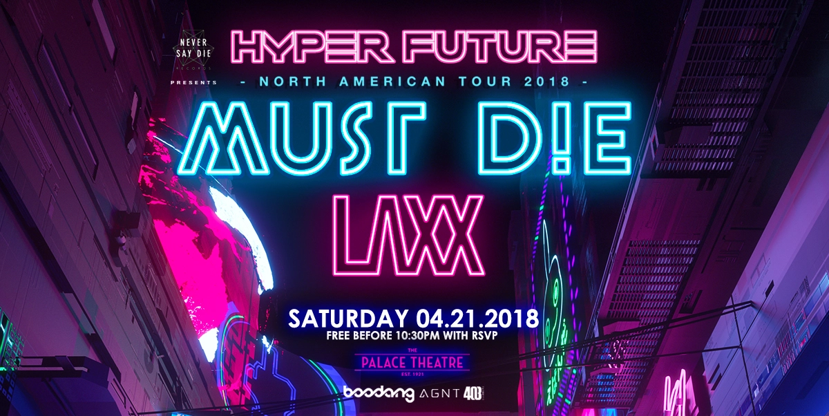 Event image for Must Die & Laxx
