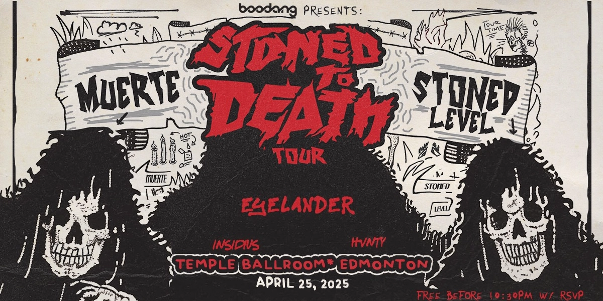 Event image for Stoned Level & MUERTE: STONED TO DEATH  - Edmonton