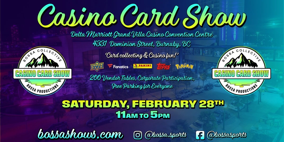 Event image for Bossa Casino Card Show - Delta Marriott Grand Villa Casino - Feb 28