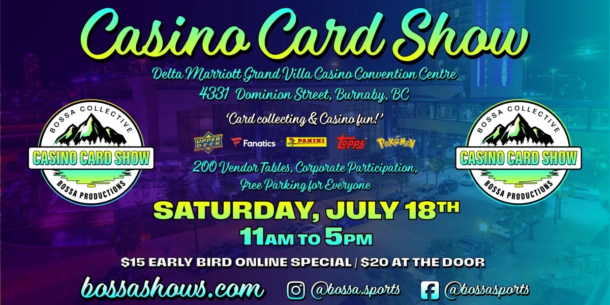 Event image for Bossa Casino Card Show - Delta Marriott Grand Villa Casino - Sat, July 18, 2026