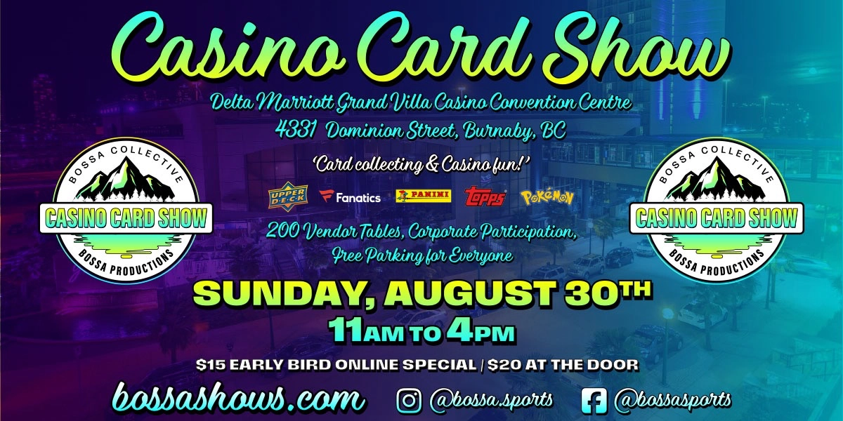 Event image for Bossa Casino Card Show - Delta Marriott Grand Villa Casino - Sun, Aug 30, 2026