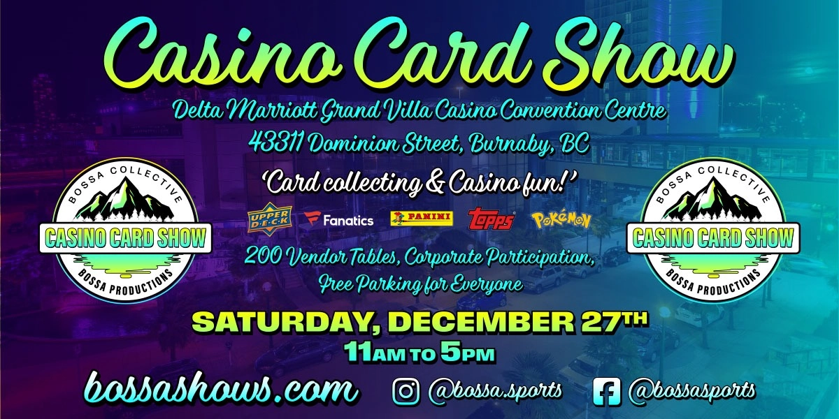 Event image for Bossa Casino Card Show - Delta Marriott Grand Villa Casino - Dec 27