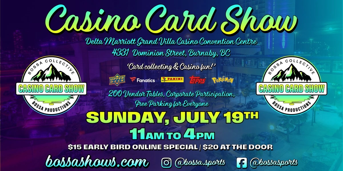 Event image for Bossa Casino Card Show - Delta Marriott Grand Villa Casino - Sun, July 19, 2026
