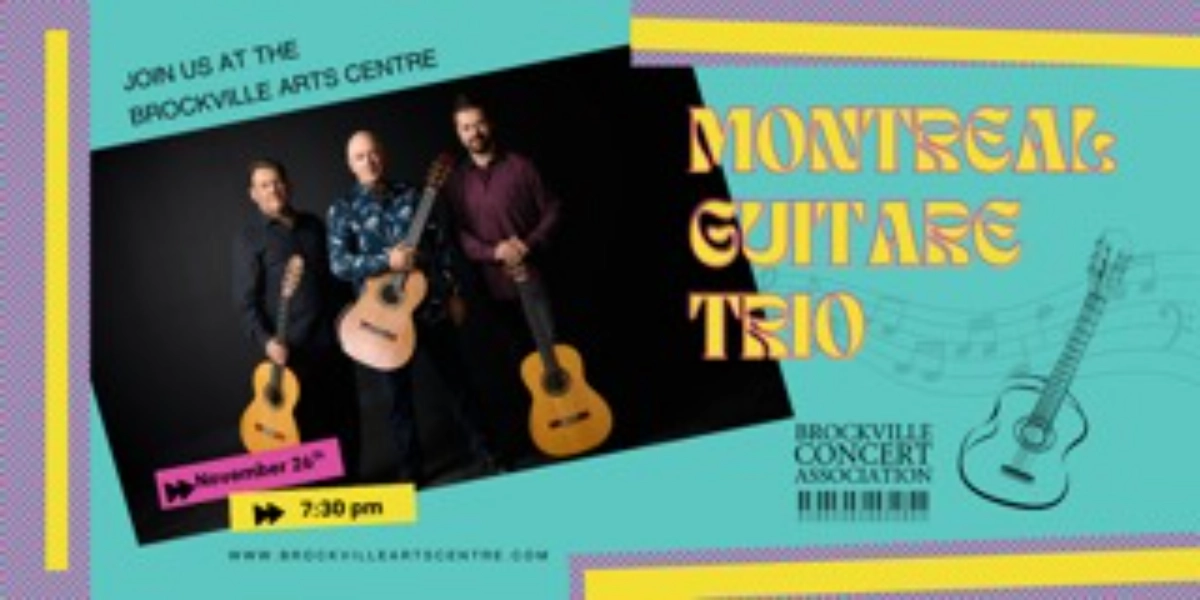 Montréal Guitar Trio: Christmas Around the World - Brockville Arts
