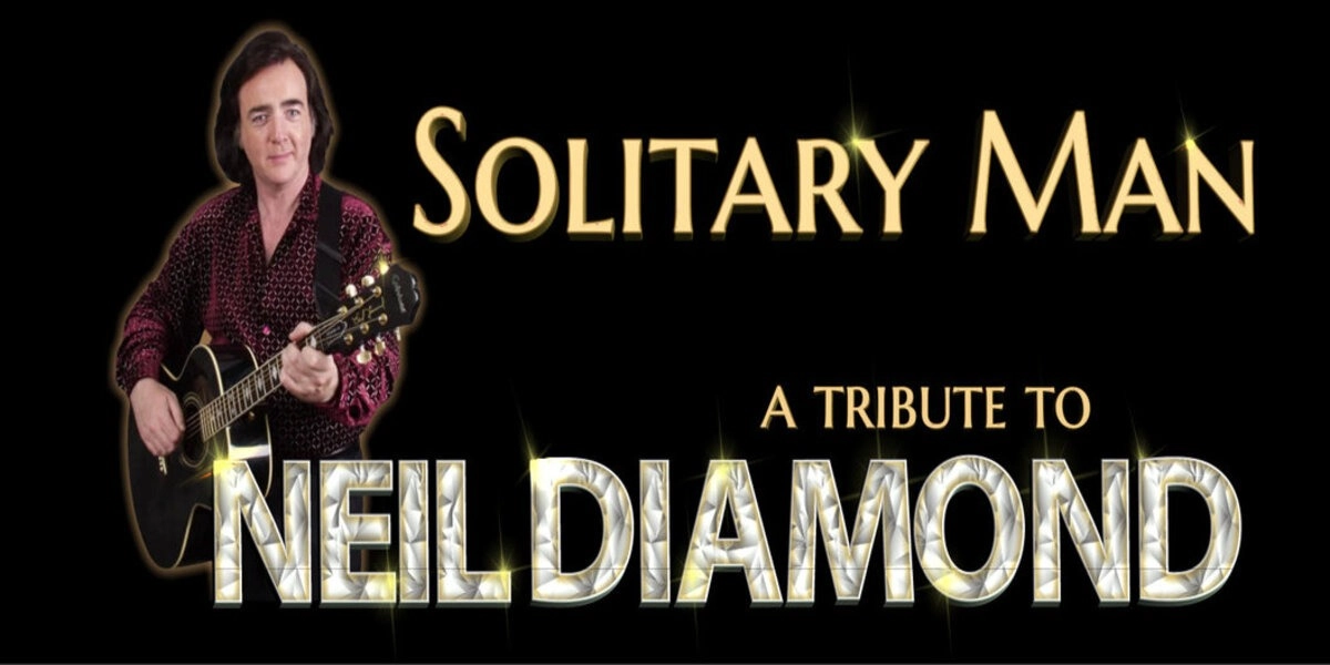 Event image for Solitary Man: A Tribute to Neil Diamond