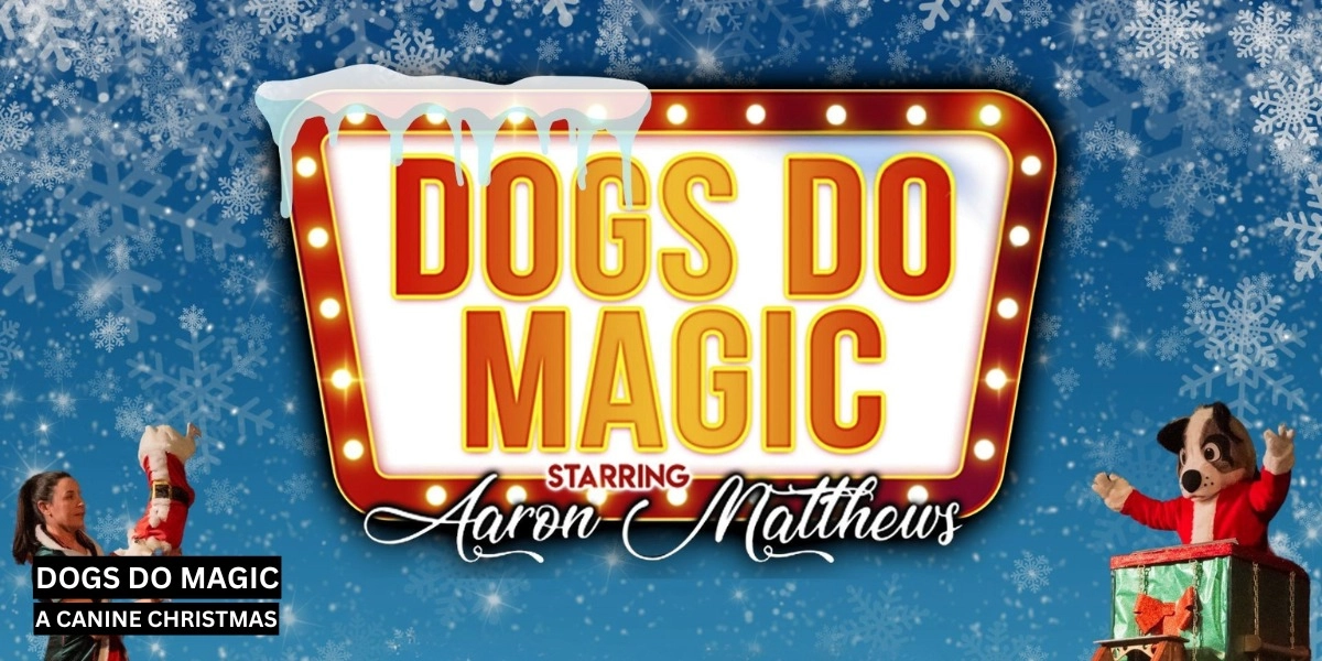 Event image for Dogs Do Magic: A Canine Christmas
