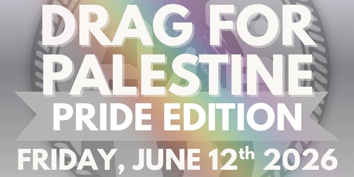 Event image for Drag for Palestine: Pride Edition