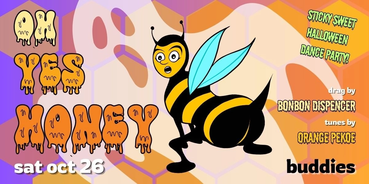 Event image for OH YES HONEY